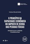 Ler O princípio da capacidade econômica no imposto de renda das pessoas físicas:: tributação dos lucros, dividendos e transfe, do autor Cristiane Miranda Botelho Ler O princípio da capacidade econômica no imposto de renda das pessoas físicas:: tributação dos lucros, dividendos e transfe, do autor Cristiane Miranda Botelho