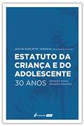 Ler Estatuto da Criança e do Adolescente 30 Anos - 2020, do autor Josiane Rose Petry Veronese
