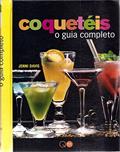 Ler Coquetéis : O guia completo, do autor Jenni Davis; Quarto Publishing