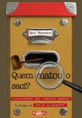 Ler Quem matou o saci?, do autor Alexandre de Castro Gomes Ler Quem matou o saci?, do autor Alexandre de Castro Gomes