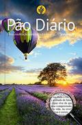 Ler Pão Diário Volume 25 Letra Gigante - Paisagem: uma Meditação Para Cada dia do ano, do autor Pão Diário