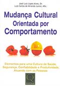 Ler Mudança Cultural Orientada por Comportamento, do autor Luiz Carlos de Miranda Júnior; José Luiz Lopes Alves
