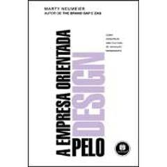 A Empresa Orientada Pelo Design, do autor Marty Neumeier
