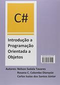 Ler C# Introdução a Programação Orientada a Objetos, do autor Nelson Sadala Tavares Ler C# Introdução a Programação Orientada a Objetos, do autor Nelson Sadala Tavares