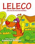 Ler Leleco, Um Cão de Muitos Nomes, do autor Americo Simoes