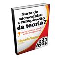 Ler Surto de microcefalia: a conspiração da teoria?, do autor Eduardo Vácuo Ler Surto de microcefalia: a conspiração da teoria?, do autor Eduardo Vácuo