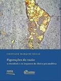 Ler Figurações do vazio: a obesidade e os impasses da clínica psicanalítica, do autor Cristiane Marques Seixas Ler Figurações do vazio: a obesidade e os impasses da clínica psicanalítica, do autor Cristiane Marques Seixas