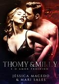 Ler Thomy & Milly: e o amor proibido (Dark Wings Livro 3), do autor Jéssica Macedo; Mari Sales