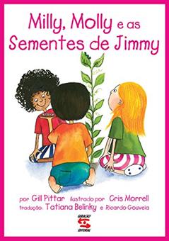 Milly, Molly e as sementes de Jimmy, do autor Gill Pittar