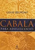 Ler Cabala Para Adolecentes, do autor Louis Belmont Ler Cabala Para Adolecentes, do autor Louis Belmont