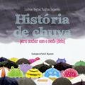 Ler História de Chuva Para Acabar com o Medo (dela), do autor Luciene Regina Paulino Tognetta