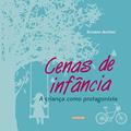 Ler Cenas de Infância, do autor Severino Antonio Moreira Barbosa Ler Cenas de Infância, do autor Severino Antonio Moreira Barbosa