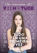 Ler Tudo tem uma primeira vez, do autor Vitória Moraes Ler Tudo tem uma primeira vez, do autor Vitória Moraes