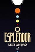 Ler O Esplendor, do autor Alexey Dodsworth