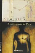 Ler Desintegração Da Morte, do autor Origenes Lessa