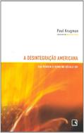 Ler A Desintegração Americana, do autor Paul Krugman