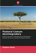 Ler Pastoral Comum desintegradora: Reforma da posse, Individuação de Rangelands e perda de terras num distrito de Maasai, Quénia, do autor Stephen Moiko