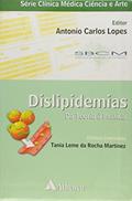 Ler Dislipidemias. Da Teoria à Prática, do autor Antonio Carlos Lopes