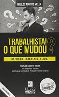 Ler Trabalhista! O que Mudou? Reforma Trabalhista 2017, do autor Vários Autores
