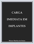 Ler Carga Imediata em Implantes: Prótese Odontológica, do autor Mozar Martins Ler Carga Imediata em Implantes: Prótese Odontológica, do autor Mozar Martins