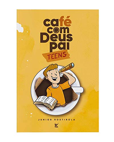 Ler Café com Deus Pai - Teens, do autor Júnior Rostirola
