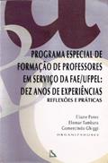 Ler Programa Especial De Formação De Professores Em Serviço Da Fae/Ufpel, do autor Elomar Tambara E Gomercindo Ghiggi Eliane Peres