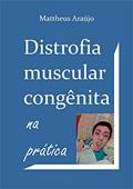 Ler Distrofia muscular congênita na prática, do autor Mattheus Araújo
