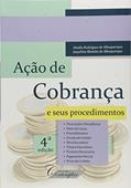 Ler Ação de Cobrança e Seus Procedimentos, do autor Abadia Rodrigues De Albuquerque; Jaqueline Blondin De Albuquerque