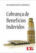 Ler Cobrança De Benefícios Indevidos, do autor Wladimir Novaes Martinez