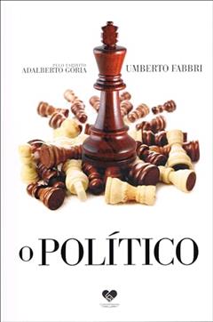 O político, do autor Umberto Fabbri [Médium]; Adalberto Gória [Espírito]