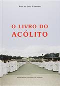 Ler O Livro do Acólito, do autor José de Leão Cordeiro Ler O Livro do Acólito, do autor José de Leão Cordeiro