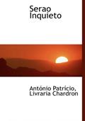 Ler Serao Inquieto, do autor Ant Nio Patr Cio; Antnio Patrcio