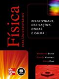 Ler Física para Universitários: Relatividade, Oscilações, Ondas e Calor, do autor Wolfgang Bauer; Gary D. Westfall; Helio Dias