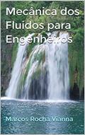Ler Mecânica dos Fluidos para Engenheiros, do autor Marcos Rocha Vianna