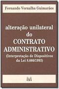 Ler Alteração unilateral do contrato administrativo - 1 ed./2003: (Interpretação de dispositivos da Lei 8.666/1993), do autor Fernando V. Guimarães Ler Alteração unilateral do contrato administrativo - 1 ed./2003: (Interpretação de dispositivos da Lei 8.666/1993), do autor Fernando V. Guimarães