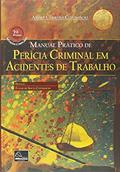 Ler Manual Prático De Perícia Criminal Em Acidentes De Trabalho - 2a. Edição, do autor Andre Carrara Cotomácio Ler Manual Prático De Perícia Criminal Em Acidentes De Trabalho - 2a. Edição, do autor Andre Carrara Cotomácio