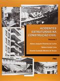 Ler Acidentes Estruturais na Construção Civil - Volume 1, do autor Albino J. P. da Cunha Ler Acidentes Estruturais na Construção Civil - Volume 1, do autor Albino J. P. da Cunha