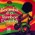 Ler Koumba e o Tambor Diambe - Col. Griot Mirim, do autor Costa