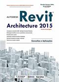 Ler Autodesk® Revit Architecture 2015: Conceitos e aplicações, do autor Claudia Campos Lima Ler Autodesk® Revit Architecture 2015: Conceitos e aplicações, do autor Claudia Campos Lima