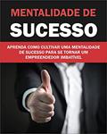 Ler Mentalidade de Sucesso: Aprenda como Cultivar uma Mentalidade de Sucesso para se Tornar um Empreendedor Imbatível, do autor Iza Gomes Ler Mentalidade de Sucesso: Aprenda como Cultivar uma Mentalidade de Sucesso para se Tornar um Empreendedor Imbatível, do autor Iza Gomes