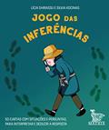 Ler Jogo das inferências: 50 cartas com situações e perguntas para interpretar e deduzir a resposta, do autor Lícia Shirassu; Silvia Kocinas Ler Jogo das inferências: 50 cartas com situações e perguntas para interpretar e deduzir a resposta, do autor Lícia Shirassu; Silvia Kocinas