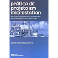Ler Prática de Projeto em Microstation (Da Prancheta Para o Computador - Microstation - Petróleo e Gás), do autor Pereira