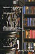 Ler Securitização no Brasil, do autor Fabio Gallo Garcia; Thais Romano Cançado