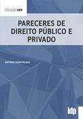 Ler Pareceres de Direito Público e Privado, do autor Antonio Cezar Peluso