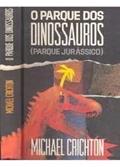 Ler O Parque Dos Dinossauros (Parque Jurássico), do autor Michael Crichton