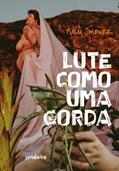 Ler Lute Como uma Gorda, do autor Malu Jimenez Ler Lute Como uma Gorda, do autor Malu Jimenez