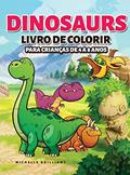 Ler Dinosaurs Livro de colorir para crianças de 4 a 8 anos: 50 imagens de dinossauros que irão divertir as crianças e envolvê-las em atividades criativas e relaxantes para descobrir a era jurássica, do autor Michelle Brilliant Ler Dinosaurs Livro de colorir para crianças de 4 a 8 anos: 50 imagens de dinossauros que irão divertir as crianças e envolvê-las em atividades criativas e relaxantes para descobrir a era jurássica, do autor Michelle Brilliant