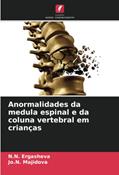 Ler Anormalidades da medula espinal e da coluna vertebral em crianças, do autor N.N. Ergasheva; Jo.N. Majidova