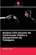 Ler Análise CFD através de Contracção Súbita e Alargamento de Tubagens, do autor Satish Geeri Ler Análise CFD através de Contracção Súbita e Alargamento de Tubagens, do autor Satish Geeri