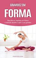Ler GRAVIDEZ: Os segredos do exercício e da nutrição para uma gravidez simples e saudável, sinta-se em forma durante e depois da gravidez (Gravidez & Maternidade), do autor Paula Queirós Ler GRAVIDEZ: Os segredos do exercício e da nutrição para uma gravidez simples e saudável, sinta-se em forma durante e depois da gravidez (Gravidez & Maternidade), do autor Paula Queirós